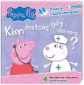 Kim zostanę gdy dorosnę. Świnka Peppa. Puzzle i kolorowanki - tantis.pl