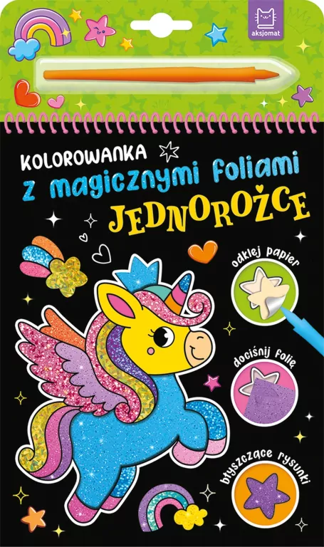 Kolorowanka z magicznymi foliami. Jednorożce - tantis.pl