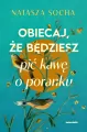Obiecaj, że będziesz pić kawę o poranku - tantis.pl
