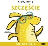 Kiedy czuję szczęście. Wielkie emocje - tantis.pl