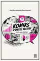 Komiks w obiegu kultury. Historia, Rynek, Biblioteki - tantis.pl