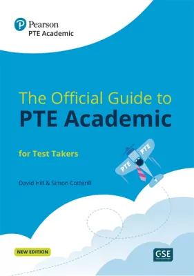 The Official Guide to PTE Academic. Student's Book with digital resources and online practice