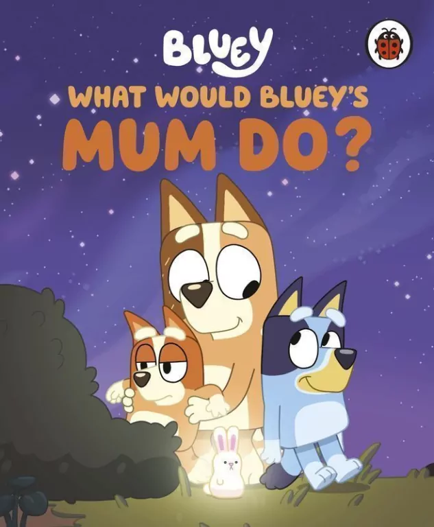 Bluey. What would Bluey's mum do? - tantis.pl