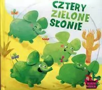 Cztery zielone słonie. Bajeczki Pioseneczki CD - tantis.pl