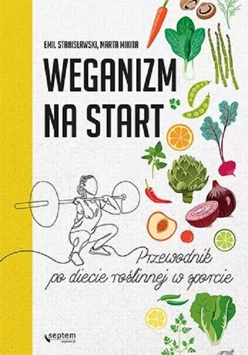 Weganizm na start. Przewodnik po diecie roślinnej w sporcie - tantis.pl