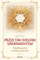 Przed tak wielkim Sakramentem - tantis.pl