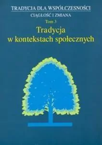 Tradycja dla Współczesności. Ciągłość i zmiana. Tom 8