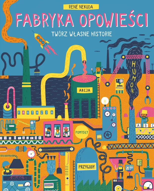 Fabryka Opowieści. Twórz własne historie - tantis.pl