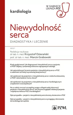 Niewydolność serca. Diagnostyka i leczenie. W gabinecie lekarza POZ