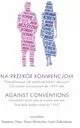 Na przekór konwencjom / Against Conventions - tantis.pl
