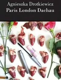 Paris London Dachau - tantis.pl