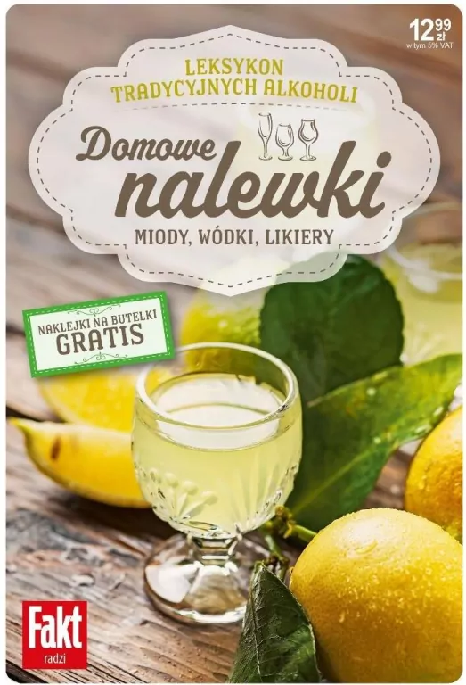 Domowe nalewki. Miody, wódki, likiery - tantis.pl