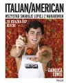 Italian/American. Wszystko smakuje lepiej... - tantis.pl