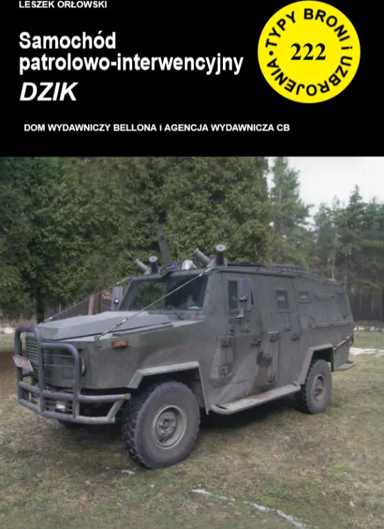 Samóchód patrolowo-interwencyjny Dzik. Typy broni. Nr 222 - tantis.pl