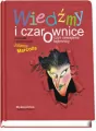Wiedźmy i czarownice czyli oswajanie tajemnicy - tantis.pl