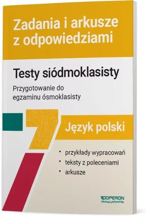 Język polski SP 7. Testy siódmoklasisty. Zadania i arkusze z odpowiedziami - tantis.pl