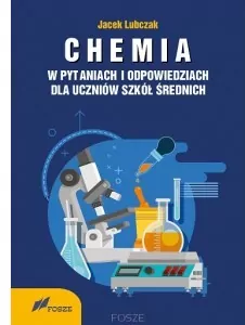 Chemia w pytaniach i odpowiedziach dla uczniów szkół średnich - tantis.pl