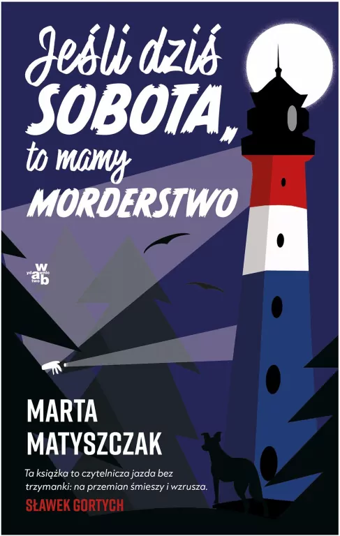 Wakacje z mordercą T.1 Jeśli dziś sobota, to... - tantis.pl