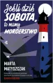 Wakacje z mordercą T.1 Jeśli dziś sobota, to... - tantis.pl