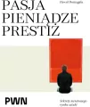 Pasja. Pieniądze. Prestiż. Sekrety światowego... - tantis.pl