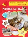 Książeczka aktywizująca naklejki. Milutkie kotki - tantis.pl
