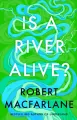 Is a River Alive? wer. angielska - tantis.pl