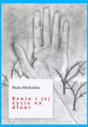 Benia i jej życie na dłoni