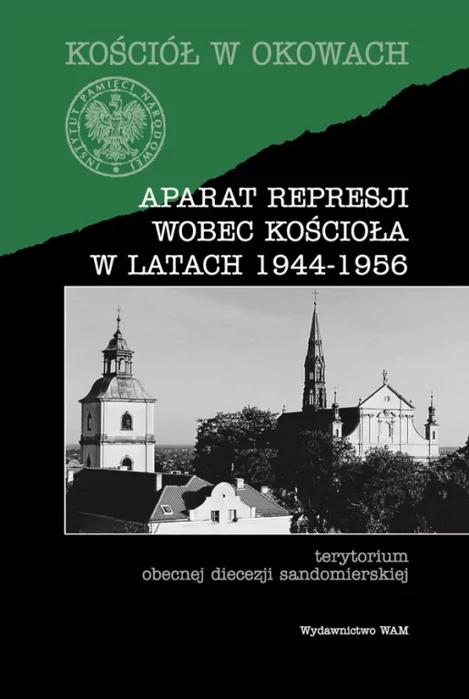 Aparat represji wobec kościoła w latach 1944-1956 - tantis.pl
