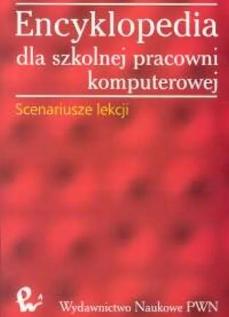 Encyklopedia dla szkolnej pracowni komputerowej - tantis.pl
