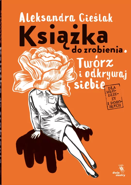 Książka do zrobienia. Twórz i odkrywaj siebie - tantis.pl