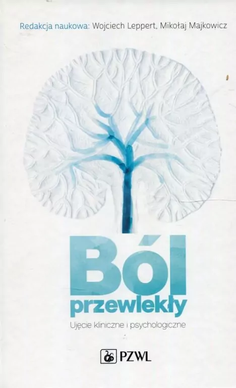 Ból przewlekły. Ujęcie kliniczne i psychologiczne - tantis.pl