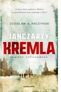 Janczarzy Kremla. Poświęceni. Tom 1 - tantis.pl