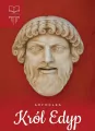 Król Edyp. Lektura bez opracowania - tantis.pl