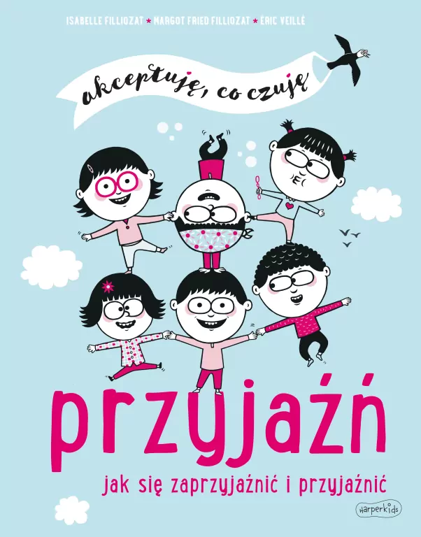 Przyjaźń. Jak się zaprzyjaźnić i przyjaźnić. Akceptuję, co czuję - tantis.pl