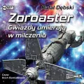 Zoroaster. Gwiazdy umierają w milczeniu audiobook - tantis.pl