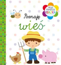 Moja pierwsza książka Poznaję wieś - tantis.pl