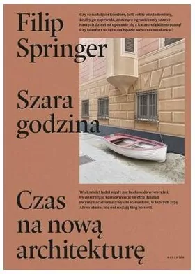 Szara godzina. Czas na nową architekturę - tantis.pl