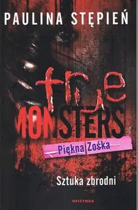 Piękna Zośka. Sztuka zbrodni - tantis.pl