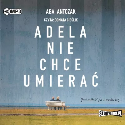 Adela nie chce umierać. Audiobook