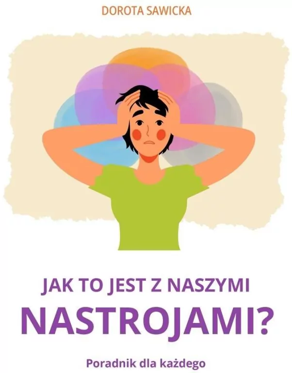 Jak to jest z naszymi nastrojami? - tantis.pl