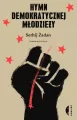 Hymn demokratycznej młodzieży. Wydanie 2 - tantis.pl