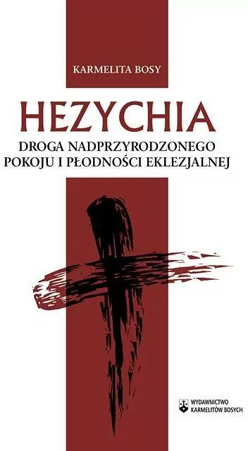 Hezychia. Droga nadprzyrodzonego pokoju i płodności - tantis.pl