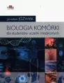 Biologia komórki dla studentów uczelni medycznych - tantis.pl