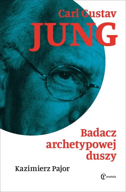 Carl Gustav Jung. Badacz archetypowej duszy - tantis.pl