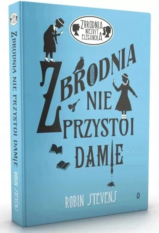 Zbrodnia nie przystoi damie. Zbrodnia niezbyt elegancka. Tom 1 - tantis.pl