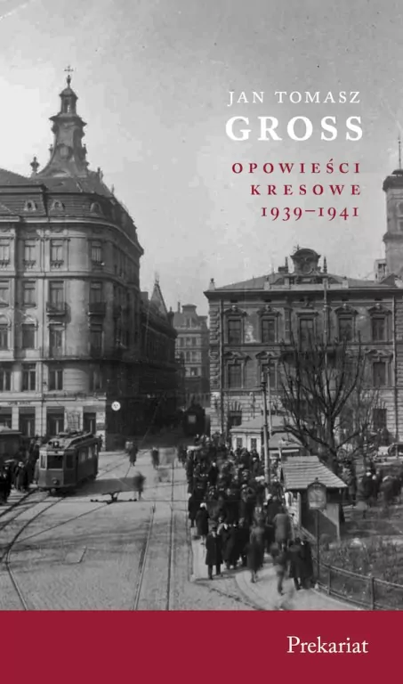 Opowieści kresowe 1939-1941 - tantis.pl