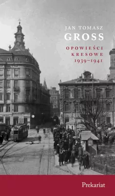 Opowieści kresowe 1939-1941