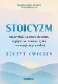 Stoicyzm. Jak zyskać zdrowy dystans, wpływ... ćw - tantis.pl