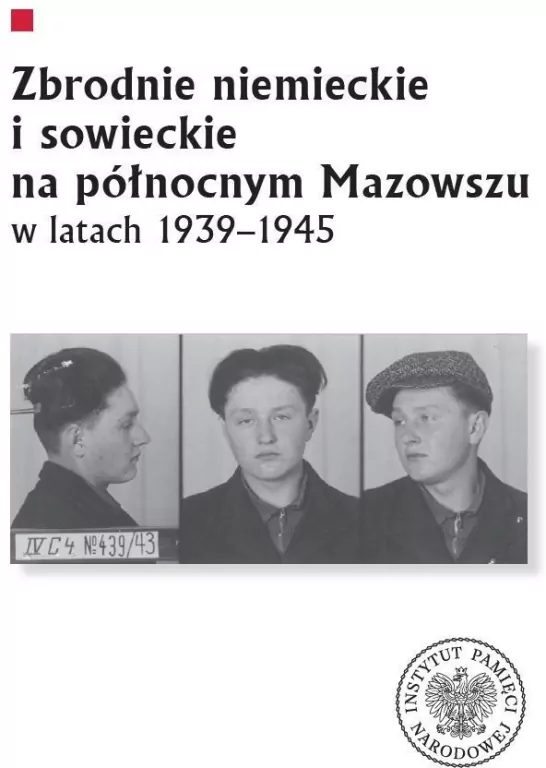 Zbrodnie niemieckie i sowieckie na Północnym... - tantis.pl