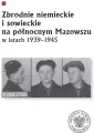 Zbrodnie niemieckie i sowieckie na Północnym... - tantis.pl